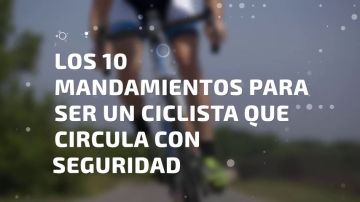 Lo que debes hacer para ser un ciclista que circula con seguridad