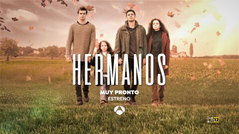 Una familia unida, separada por la tragedia: 'Hermanos', muy pronto estreno en Antena 3 