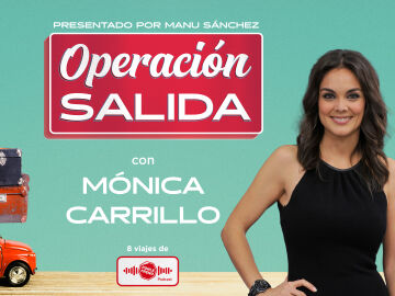 1x08 Operación Salida: con Mónica Carrillo