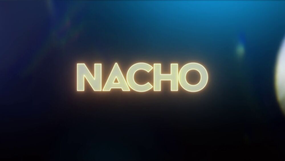 ‘nacho Nueva Serie Original De Atresplayer Premium Se Estrena El 5