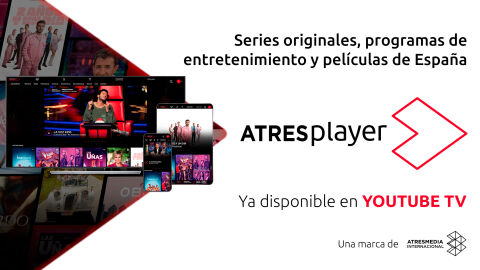 ATRESplayer ya est&aacute; disponible en YouTube TV para reforzar la apuesta por el espa&ntilde;ol en EE. UU. 