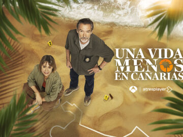 Antena 3 estrena ‘Una vida menos en Canarias’ este jueves 4 de abril en prime time 