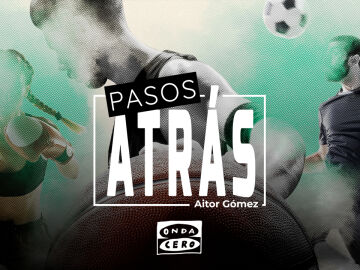 Onda Cero Podcast estrena ‘Pasos atrás’. Aitor Gómez conversa con figuras del deporte que alguna vez tuvieron que replantearse su vida 