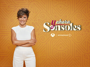 ‘Y ahora Sonsoles’ cierra una gran temporada como líder absoluto de la Tarde en Antena 3