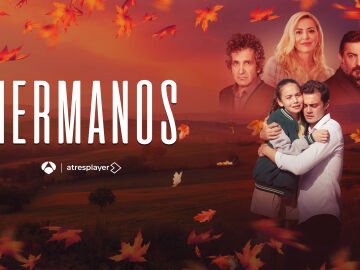 ‘Hermanos’, el fenómeno internacional, llega a su final mañana martes en Antena 3 como una de las series de mayor éxito