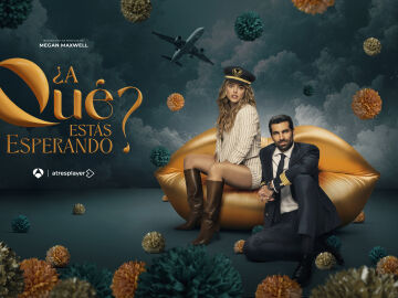 Antena 3 estrena el jueves 23 de abril &lsquo;&iquest;A qu&eacute; est&aacute;s esperando?&rsquo;, la serie basada en las novelas de Megan Maxwell, tras su gran &eacute;xito en atresplayer