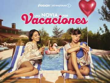 &lsquo;Una novia por vacaciones&rsquo;, la segunda temporada del &eacute;xito vertical, llega ma&ntilde;ana jueves a Flooxer