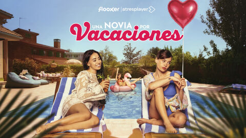 &lsquo;Una novia por vacaciones&rsquo;, la segunda temporada del &eacute;xito vertical, llega ma&ntilde;ana jueves a Flooxer