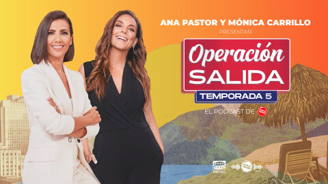 PONLE FRENO lanza la 5&ordf; temporada de su podcast &lsquo;Operaci&oacute;n Salida&rsquo;, con M&oacute;nica Carrillo y Ana Pastor al volante 