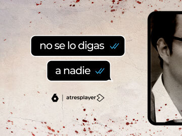 &lsquo;No se lo digas a nadie&rsquo;, serie documental original de Atresmedia sobre el crimen de Pioz, llega a laSexta el pr&oacute;ximo mi&eacute;rcoles 1 de julio