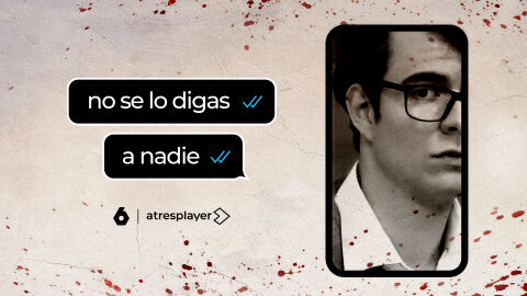 &lsquo;No se lo digas a nadie&rsquo;, serie documental original de Atresmedia sobre el crimen de Pioz, llega a laSexta el pr&oacute;ximo 1 de julio