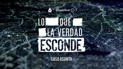 laSexta estrena ‘Lo que la verdad esconde: el caso Asunta’ el próximo miércoles 22 de julio en Prime Time laSexta estrena ‘Lo que la verdad esconde: el caso Asunta’ el próximo miércoles 22 de julio en Prime Time