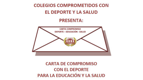 Colegios comprometidos con el deporte y la salud y su carta de compromiso Colegios comprometidos con el deporte y la salud y su carta de compromiso