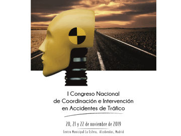 I Congreso Nacional de Coordinación e Intervención en Accidentes de Tráfico I Congreso Nacional de Coordinación e Intervención en Accidentes de Tráfico