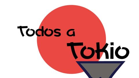 Todos a Tokio Todos a Tokio