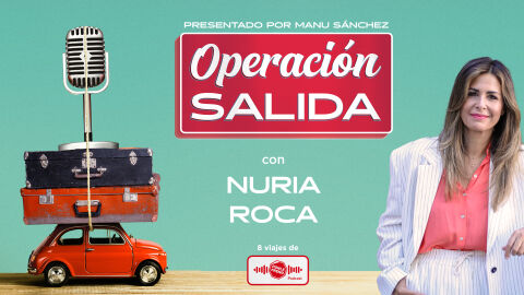 1x04 Operación Salida: con Nuria Roca 1x04 Operación Salida: con Nuria Roca