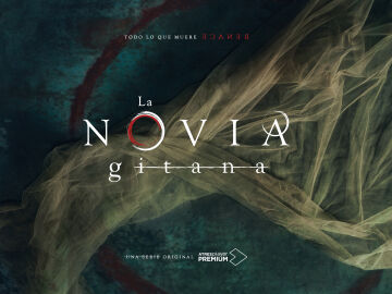 Posters teaser de ‘La Novia Gitana’, estreno muy pronto en ATRESplayer PREMIUM 