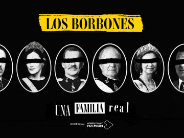 ‘Los Borbones: una familia real’, en ATRESplayer PREMIUM