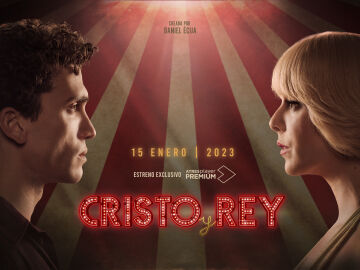 ATRESplayer PREMIUM estrena en exclusiva ‘Cristo y Rey’ este domingo 15 de enero