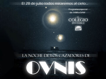 Onda Cero activa la II Noche de los Cazadores de Ovnis, con una edición especial de ‘El colegio invisible’