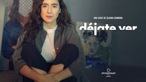 atresplayer estrena el pr&oacute;ximo 24 de septiembre &lsquo;D&eacute;jate ver&rsquo;, su nueva serie original escrita y dirigida por &Aacute;lvaro Carmona 