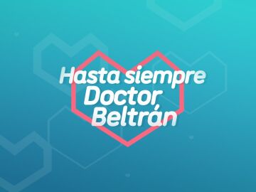 laSexta emite el próximo domingo ‘Hasta siempre, doctor Beltrán’, un programa especial de homenaje a Bartolomé Beltrán 