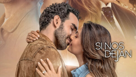 &lsquo;Si Nos Dejan&rsquo;, la exitosa serie mexicana que ha triunfado en Latinoam&eacute;rica, aterriza a Espa&ntilde;a de la mano de Nova