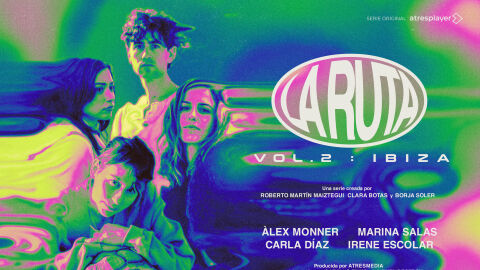 ‘La Ruta. Vol. 2: Ibiza’, segunda temporada de la aclamada serie original de atresplayer, se estrenará en octubre 