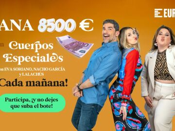 Un oyente de ‘Cuerpos especiales’, el antimorning de Europa FM, puede llevarse el lunes ¡8.500 eurazos!