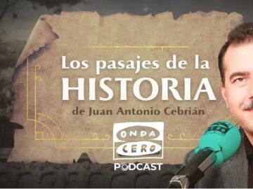 Onda Cero Podcast relanza los mejores ‘Pasajes de la Historia’ narrados por Juan Antonio Cebrián Onda Cero Podcast relanza los mejores ‘Pasajes de la Historia’ narrados por Juan Antonio Cebrián