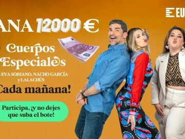 Bote hist&oacute;rico: un oyente de &lsquo;Cuerpos especiales&rsquo;, el antimorning de Eva Soriano y Nacho Garc&iacute;a, podr&iacute;a ganar ma&ntilde;ana &iexcl;12.000 eurazos!