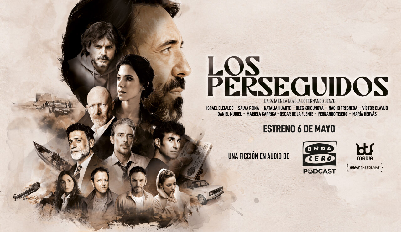 Onda Cero Podcast estrena ‘Los perseguidos’, la mayor producción de audio en español de los últimos años texto-alternativo
