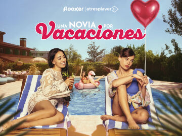 &lsquo;Una novia por vacaciones&rsquo;, la segunda temporada del &eacute;xito vertical de Flooxer, se estrena el pr&oacute;ximo jueves 25 de junio